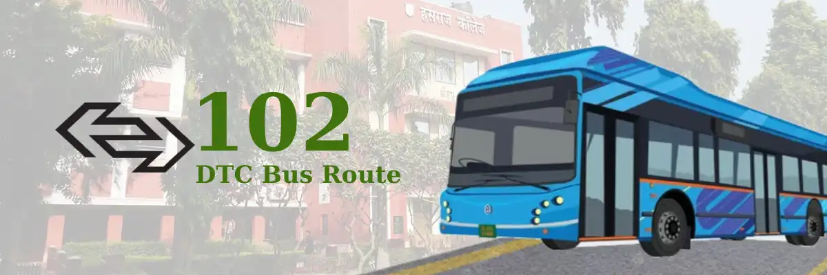 102 DTC Bus Route – Timings: Old Delhi Railway Station – Rohini Sec 22 Terminal