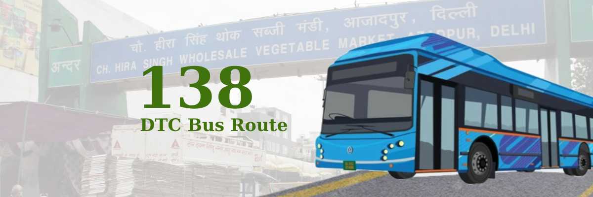 138 DTC Bus Route - Old Delhi Railway Station to Hamidpur Village