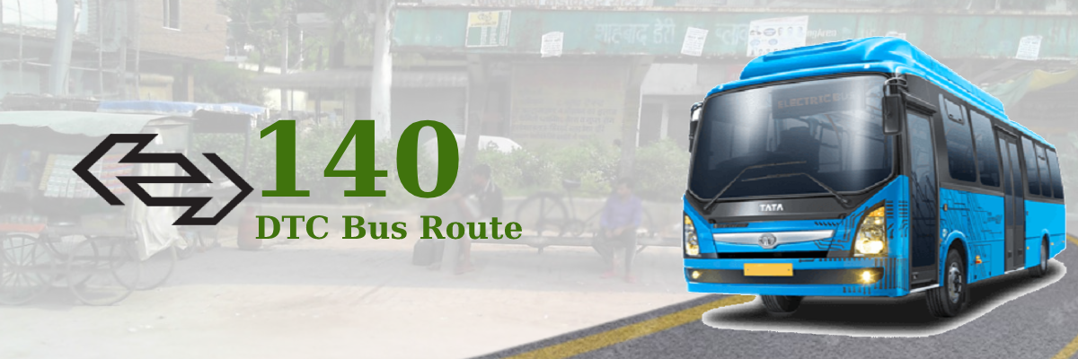 140 DTC Bus Route – Timings: Mori Gate Terminal – Shahbad Dairy