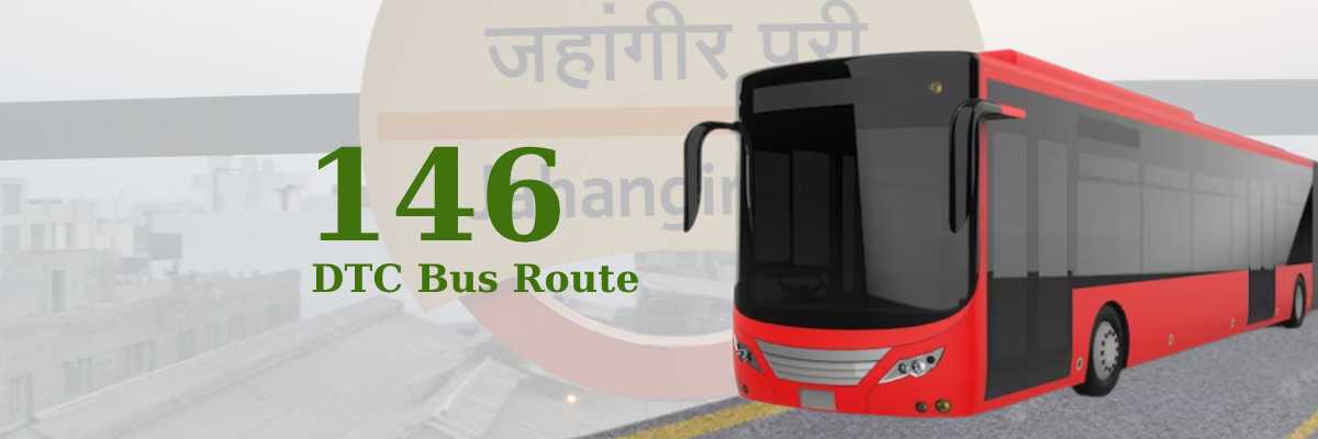 146 DTC Bus Route – Timings: Old Delhi Railway Station – Hiranki Village