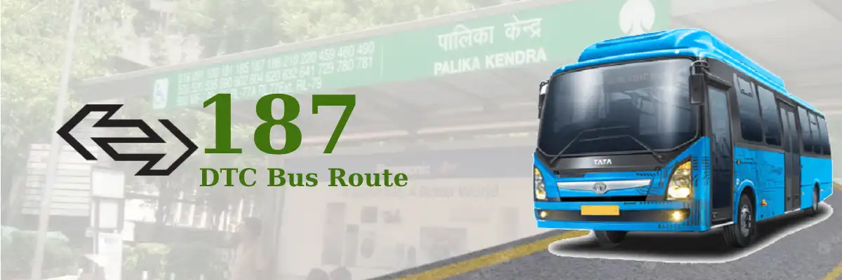 187 DTC Bus Route – Timings: Palika Kendra – Siraspur