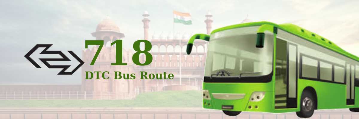 718 DTC Bus Route -Timings: Uttam Nagar Terminal – Kapashera Border