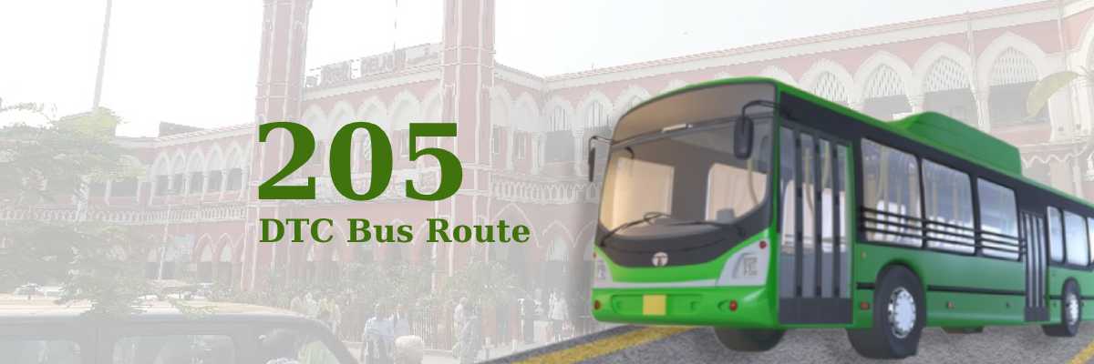 205 DTC Bus Route – Timings: Old Delhi Railway Station – New Seemapuri