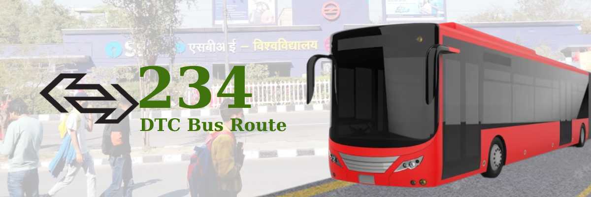 234 DTC Bus Route – Timings: Harsh Vihar – Tilak Nagar