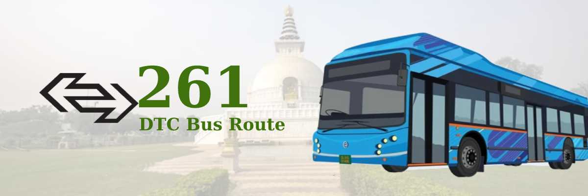 261 DTC Bus Route – Timings: Nand Nagari Terminal – Sarai Kale Khan ISBT