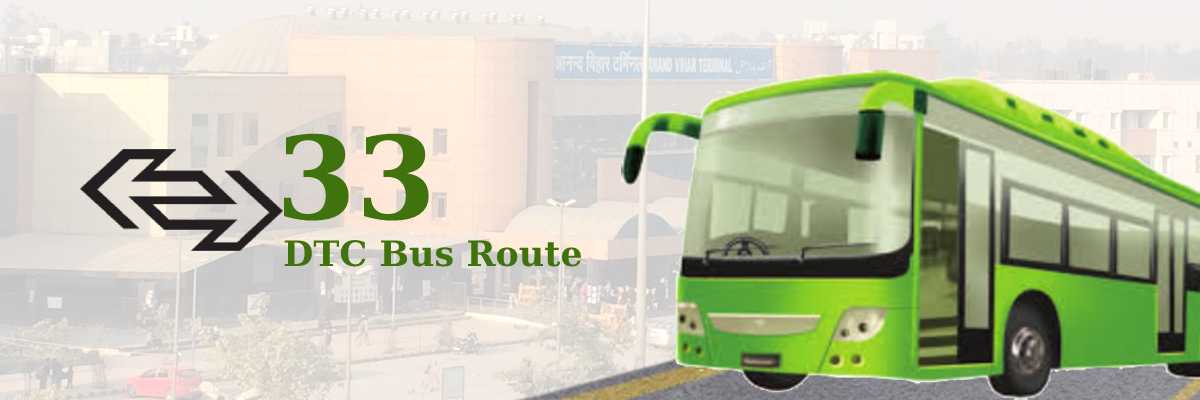 33 DTC Bus Route – Timings: Bhajan Pura – Noida Sector 43