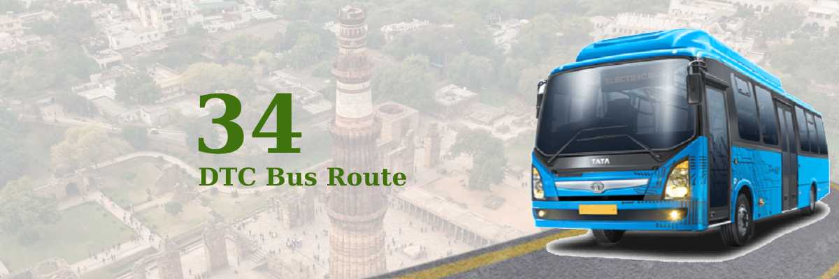 34 DTC Bus Route – Timings: Mehrauli Terminal – Noida Sector 32