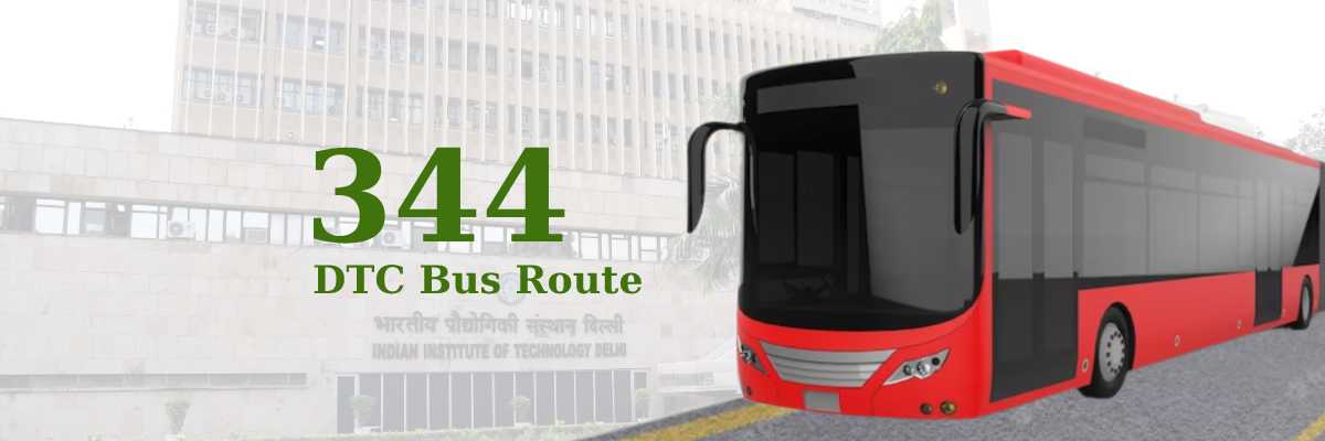 344 DTC Bus Route – Timings: Hauz Khas Terminal – Kalyanpuri Terminal