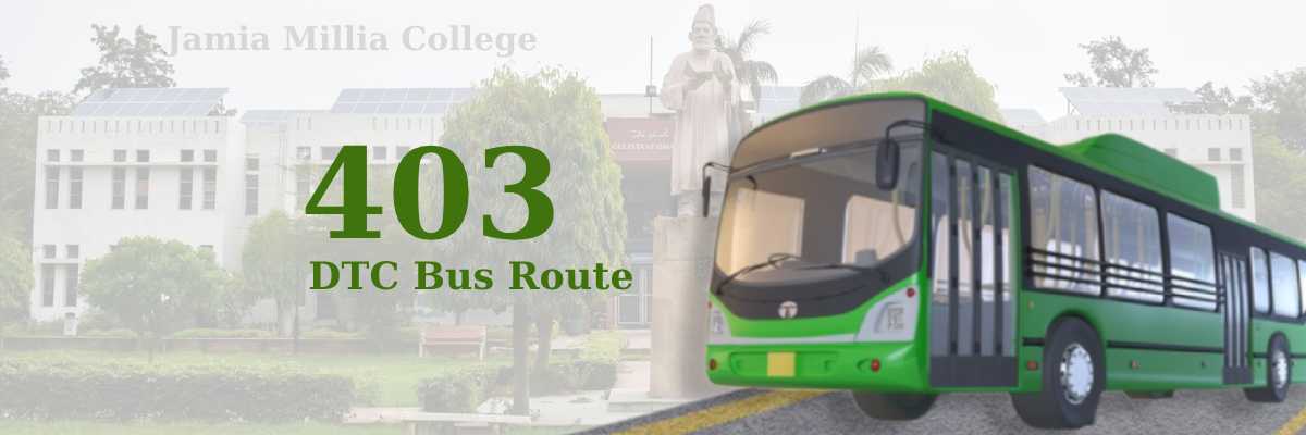 403 DTC Bus Route – Timings: Old Delhi Railway Station – Okhla Extension (Abul Fazl Encalve)