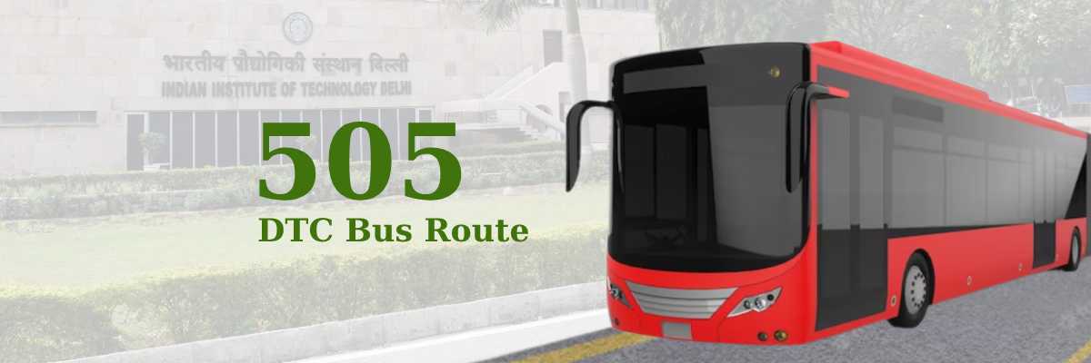 505 DTC Bus Route – Timings: Kamla Market – Mehrauli Terminal