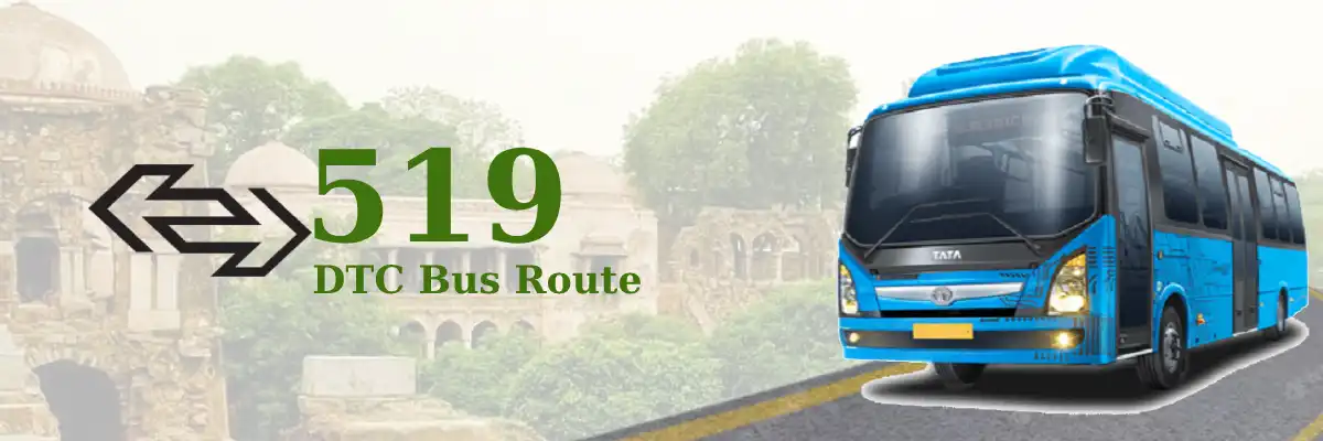 519 DTC Bus Route – Timings: Safdarjung Terminal – Mandi Village