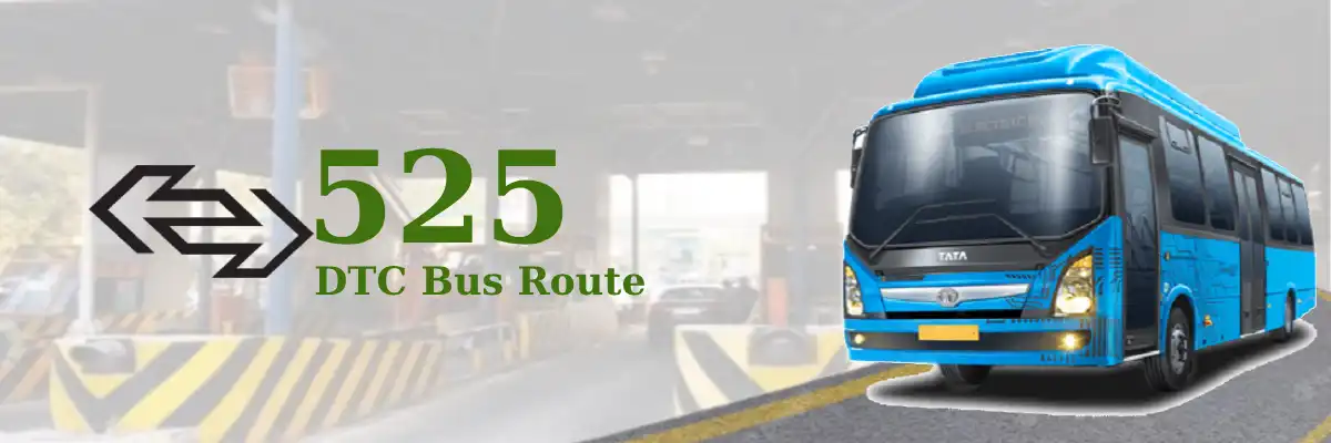 525 DTC Bus Route – Timings: Badarpur Border – Aya Nagar Terminal