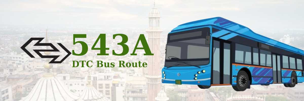 543A DTC Bus Route – Timings: Anand Vihar ISBT Terminal – Kapashera Border