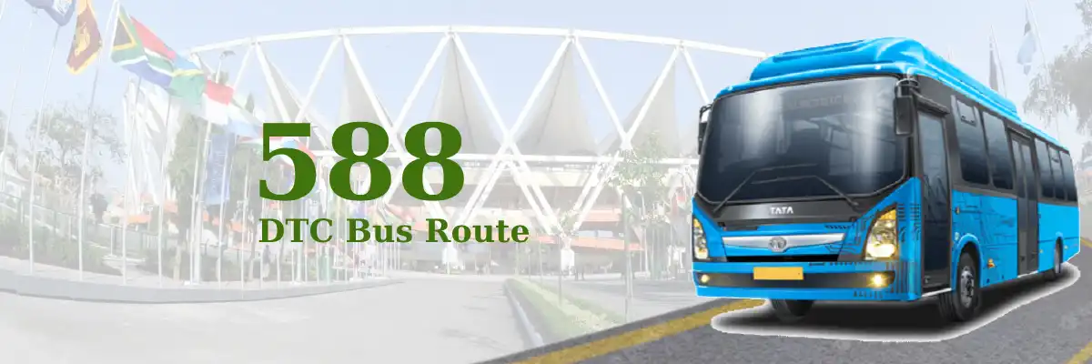 588 DTC Bus Route – Timings: Sunehari Pulla Depot / Jawahar Lal Nehru Stadium Terminal – Uttam Nagar Terminal