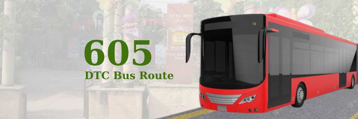 605 DTC Bus Route – Timings: Mori Gate Terminal – Vasant Kunj C-9