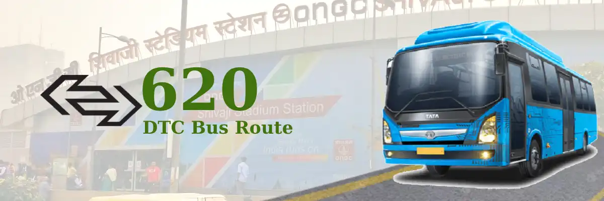 620 DTC Bus Route – Timings: Shivaji Stadium Terminal – Hauz Khas