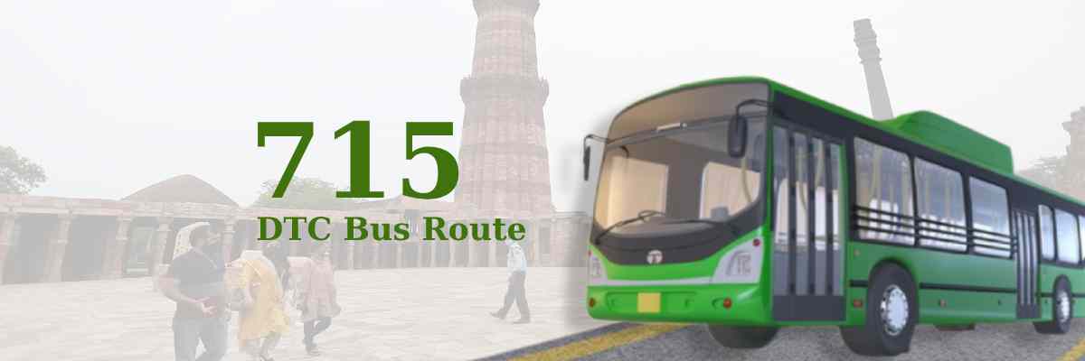 715 DTC Bus Route – Timings: Manglapuri Terminal – Mehrauli Terminal