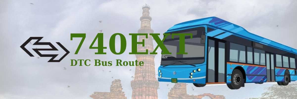 740EXT DTC Bus Route – Timings: Uttam Nagar Terminal – Anand Vihar ISBT Terminal