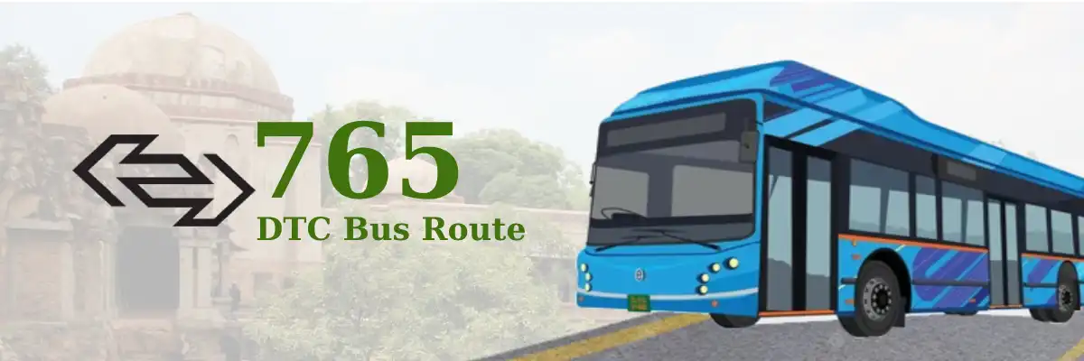 765 DTC Bus Route – Timings: Bakkarwala J.J.Colony – Hauz Khas Terminal