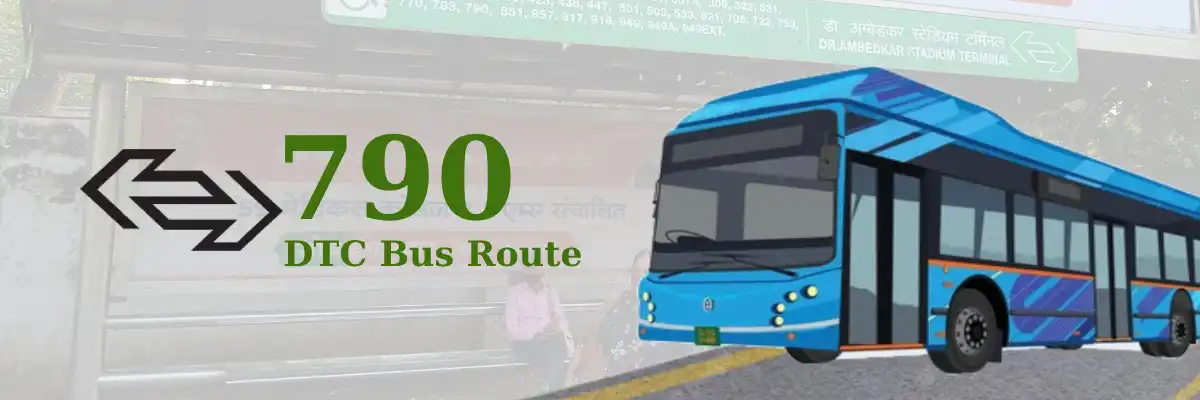 790 DTC Bus Route – Timings: Ambedkar Stadium Terminal – Najafgarh Terminal