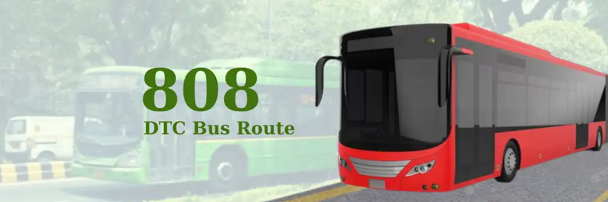 808 DTC Bus Route – Timings: Tilak Nagar Terminal – Q-Block Mangolpuri Terminal