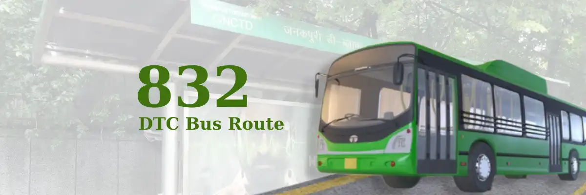 832 DTC Bus Route – Timings: D Block Janak Puri (Pankha Road) – Inderlok Metro Station