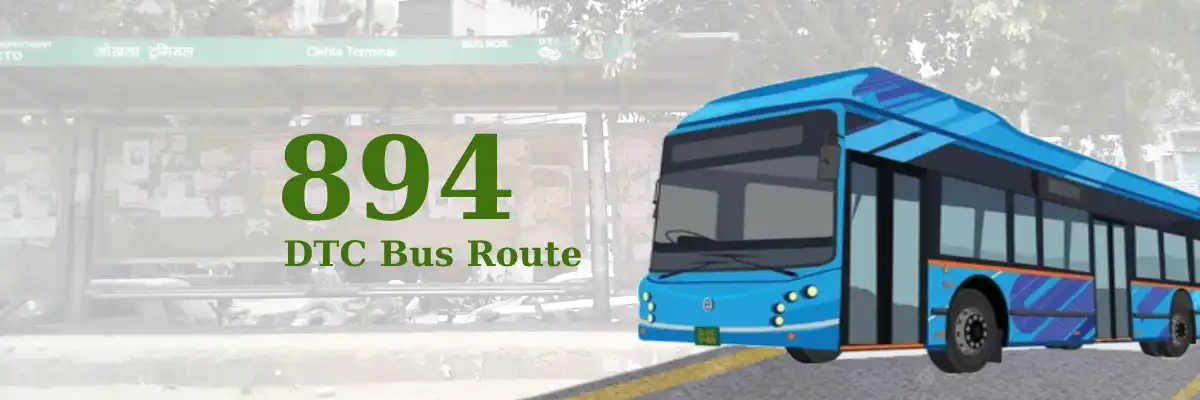 894 DTC Bus Route – Timings: Okhla Village Terminal – Karampura Terminal
