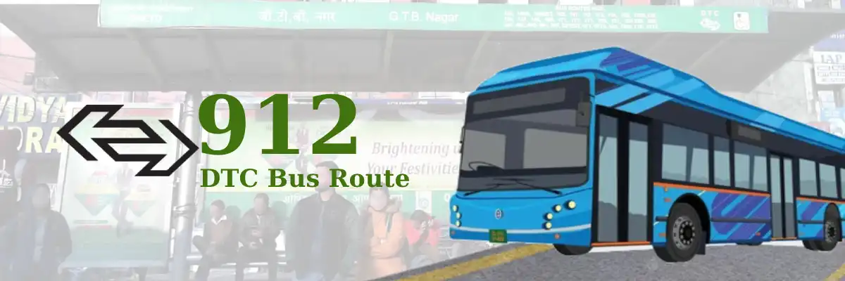 912 DTC Bus Route – Timings: N.W.Chowk Vishnu Garden – Guru Tegh Bahadur Nagar
