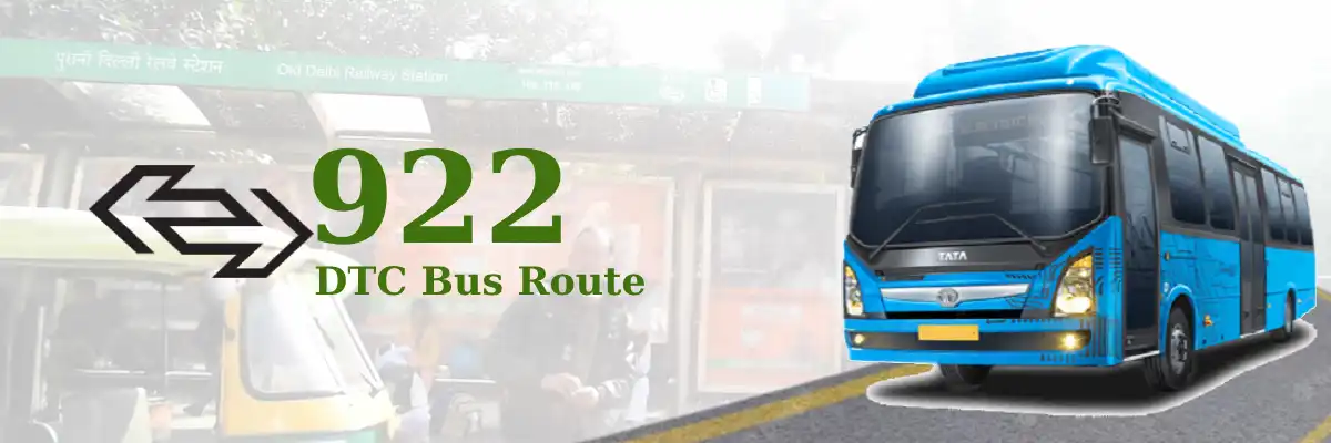 922 DTC Bus Route – Timings: Old Delhi Railway Station (Fatehpuri) – Najafgarh Terminal