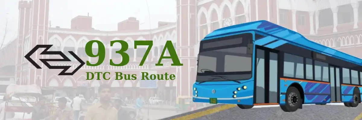 937A DTC Bus Route – Timings: Old Delhi Railway Station – Sultanpuri Terminal
