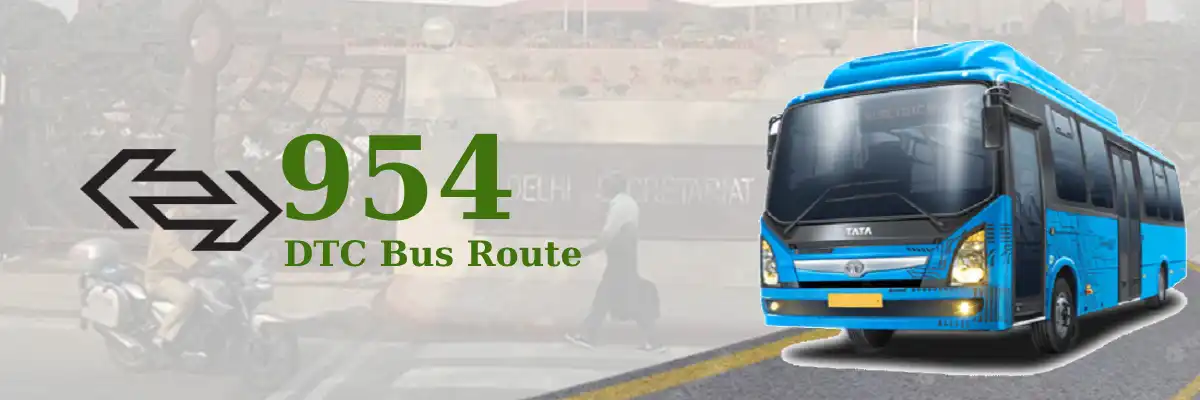 954 DTC Bus Route – Timings: Sultanpuri Terminal – Delhi Sachivalaya