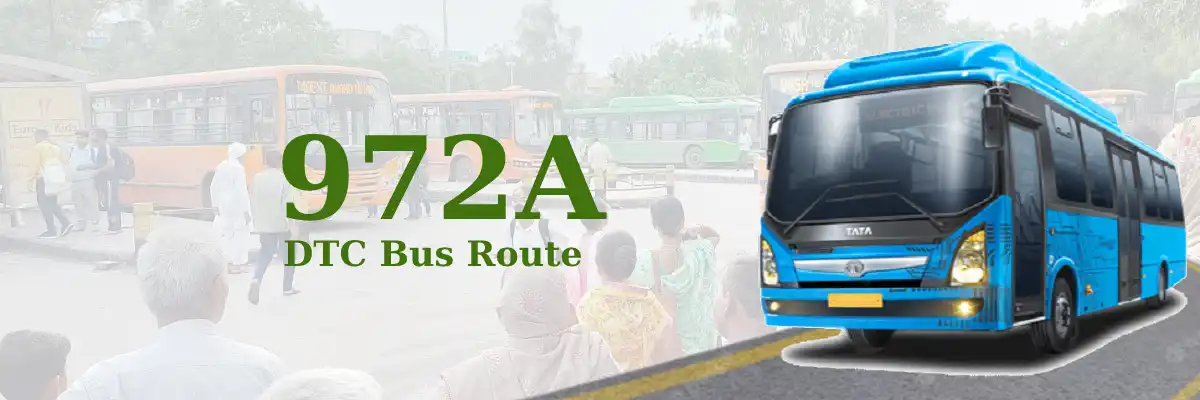 972A DTC Bus Route – Timings: Uttam Nagar Terminal – Bawana