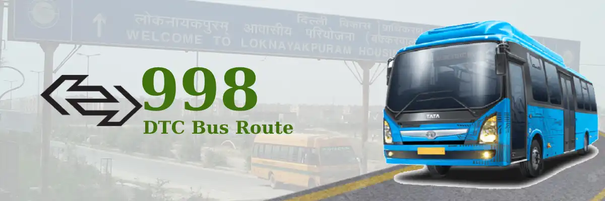 998 DTC Bus Route – Timings: Raghubir Nagar F Block – Loknayak Puram