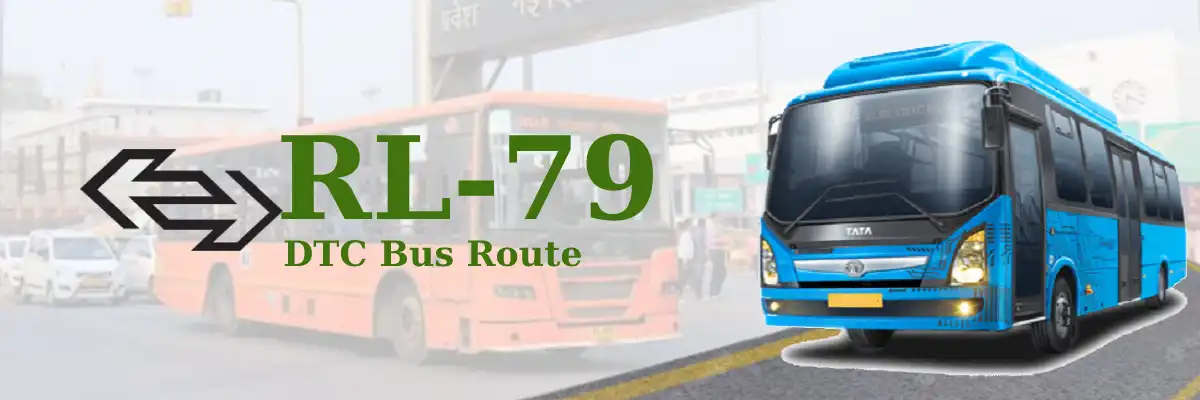 RL-79 DTC Bus Route – Timings: New Delhi Railway Station Gate 2 ...