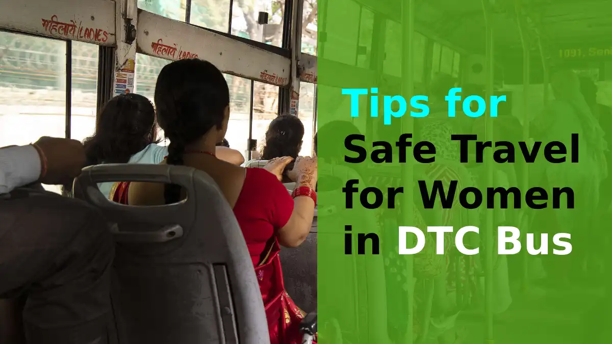 Tips for Safe Travel for Women in DTC Bus