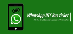 DTC Bus Ticket Booking made Easy with WhatsApp
